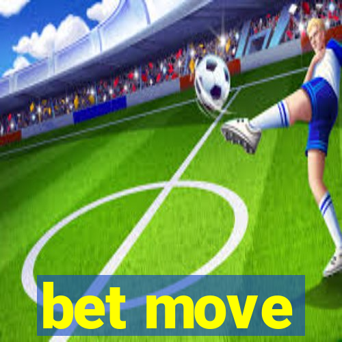 bet move